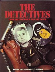 The detectives: Crime and detection in fact and fiction
