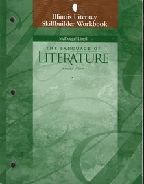 The Language of Literature, Grade 8, ILLINOIS LITERACY SKILLBUILDER WORKBOOK
