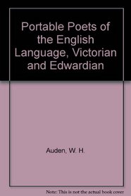 Portable Poets of the English Language, Victorian and Edwardian