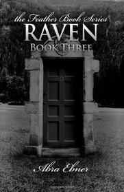 Raven: Book Three: Feather Book Series