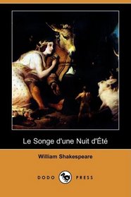 Le Songe d'une Nuit d'Ete (Dodo Press) (French Edition)