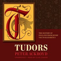 Tudors: The History of England from Henry VIII to Elizabeth I  (History of England series, Book 2)