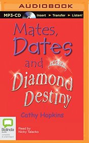 Mates, Dates and Diamond Destiny