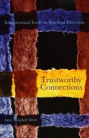 Trustworthy Connections: Interpersonal Issues in Spiritual Direction