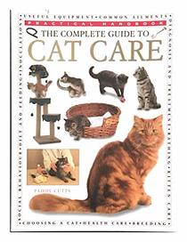 The Complete Guide to Cat Care (Practical Handbook)
