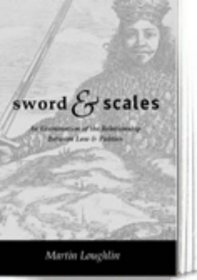 Sword and Scales: An Examination of the Relationship Between Law and Politics