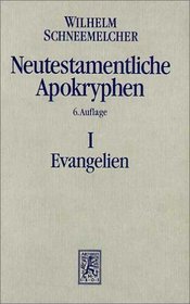 Neutestamentarische Apokryphen. In deutscher bersetzung.