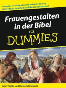 Frauengestalten in der Bibel fur Dummies (German Edition)