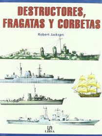 Destructores Y Fragatas/ Destroyers and Frigates (Spanish Edition)