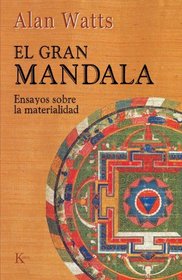 El Gran Mandala: Ensayos sobre la materialidad (Spanish Edition)