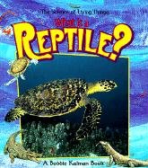 What Is a Reptile (Science of Living Things (Paperback))