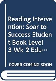 Soar to Success: Soar To Success Student Book Level 3 Wk 2 Educating Arthur