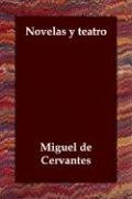 Novelas y teatro (Spanish Edition)