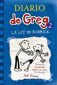 La Ley De Rodrick/ Rodrick Rules (Diario De Greg/ Diary of a Wimpy Kid) (Spanish Edition)