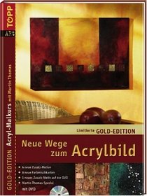 Neue Wege zum Acrylbild-Grundkurs