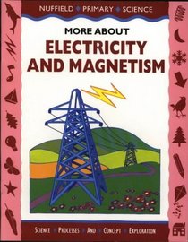 Nuffield Science and Literacy Big Book 4: About Electrictiy and Magnetism (Nuffield Primary Science - Science and Literacy)