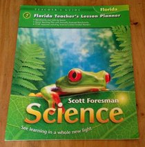 Florida Teachers Lesson Planner Grade 2 (Scott Foresman Science See Learning in a Whole new light)