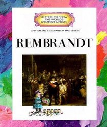 Rembrandt (Getting to Know the World's Greatest Artists)