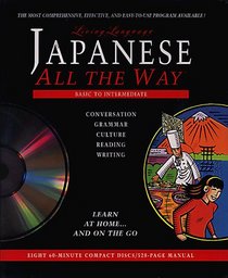 Living Language (TM) Japanese All the Way (TM) CD/Book: Learn at Home and On the Go