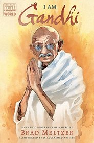 I Am Gandhi: A Graphic Biography of a Hero (Ordinary People Change the World)