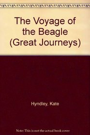 The Voyage of the Beagle (Great Journeys)