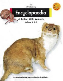 Introductory Encyclopedia of British Wild Animals: S-Z (Non-fiction 1 Reference) (Longman Book Project)