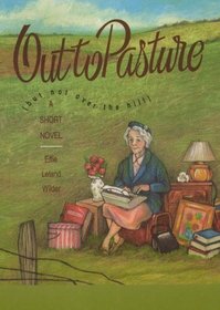 Out to Pasture: But Not over the Hill (Large Print)