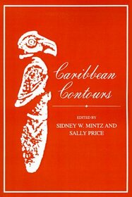 Caribbean Contours (The Johns Hopkins Studies in Atlantic History and Culture)