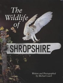 The Wildlife in Shropshire