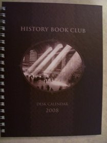 HISTORY BOOK CLUB DESK CALENDAR 2008