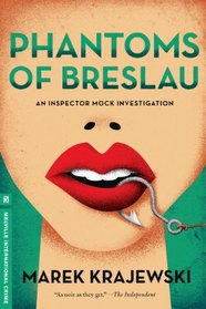 Phantoms of Breslau: An Inspector Mock Investigation (Melville International Crime)