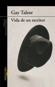 Vida de un escritor (Spanish Edition)
