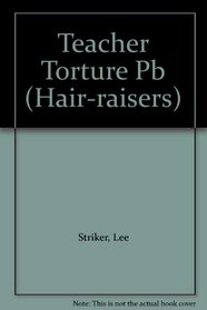 Teacher Torture (Hair-raisers)