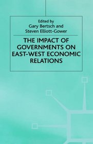 Impact of Goverments on East-West Economic Relations (Vienna Institute for Comparative Economic Studies)