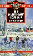 Screech Owls' Home Loss (Screech Owls)