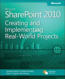 Implementing Microsoft SharePoint 2010 Real-World Projects