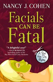 Facials Can Be Fatal (A Bad Hair Day Mystery)