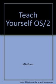 Teach Yourself Os/2 2.1