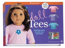 Doll Tees: Sparkling Shirts to Make Your Doll Shine! (American Girl Library)
