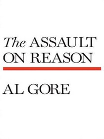 The Assault on Reason (Large Print )