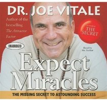 Expect Miracles: The Missing Secret to Astounding Success (Your Coach in a Box)
