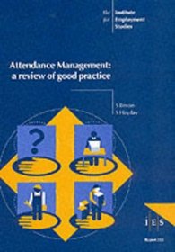 Attendance Management: A Review of Good Practice (IES Reports)