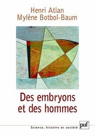 Des embryons et des hommes (French Edition)