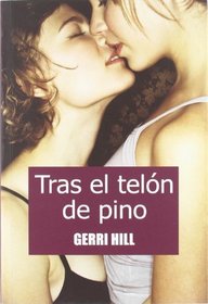 Tras el telon de pino/ Lesbian Lips (Spanish Edition)