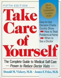 Take Care of Yourself: The Complete Guide to Medical Self-Care