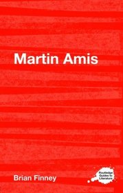 Martin Amis (Routledge Guides to Literature)