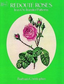 Redoute Roses Iron-On Transfer Patterns (Dover Needlework)