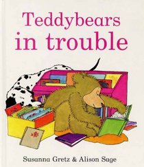 Teddybears in Trouble (Teddybears Books)