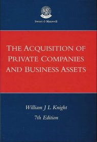 The Acquisition of Private Companies and Business Assets: With Disk (Commercial Series)