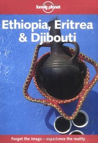 Lonely Planet Ethiopia Eritrea and Djibouti (Lonely Planet Travel Survival Kit)